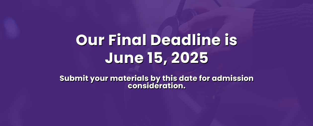 The final deadline is June 15, 2025 for Fall 2025 admission to the MA in Sound Arts and Industries
